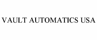 VAULT AUTOMATICS USA