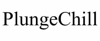 PLUNGECHILL
