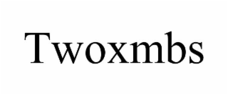 TWOXMBS