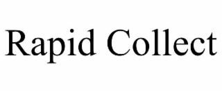 RAPID COLLECT