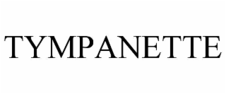 TYMPANETTE