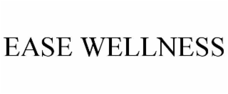 EASE WELLNESS