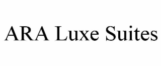 ARA LUXE SUITES