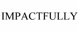 IMPACTFULLY
