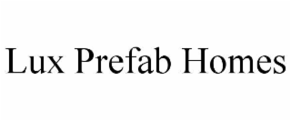 LUX PREFAB HOMES