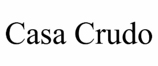 CASA CRUDO
