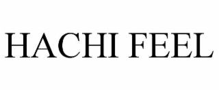 HACHI FEEL