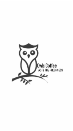 OWLS COFFEE TASTE THE FRESHNESS