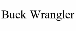 BUCK WRANGLER