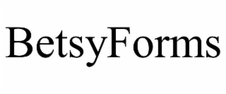 BETSYFORMS