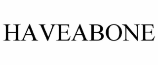 HAVEABONE
