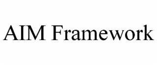 AIM FRAMEWORK