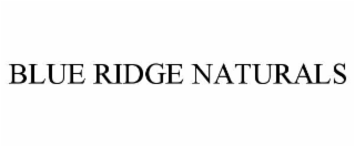 BLUE RIDGE NATURALS
