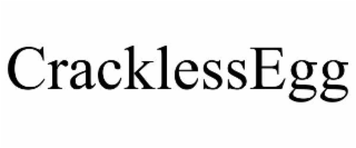 CRACKLESSEGG