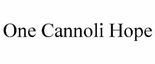ONE CANNOLI HOPE