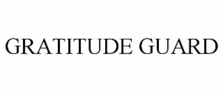 GRATITUDE GUARD