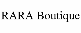 RARA BOUTIQUE