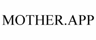 MOTHER.APP