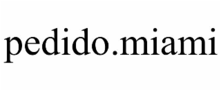 PEDIDO.MIAMI