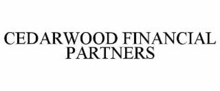 CEDARWOOD FINANCIAL PARTNERS