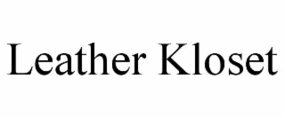 LEATHER KLOSET