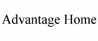 ADVANTAGE HOME