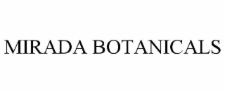 MIRADA BOTANICALS