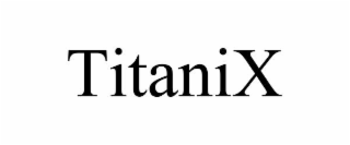 TITANIX