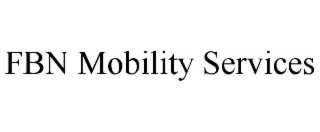 FBN MOBILITY SERVICES