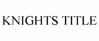 KNIGHTS TITLE