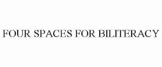 FOUR SPACES FOR BILITERACY