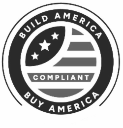 BUILD AMERICA COMPLIANT BUY AMERICA