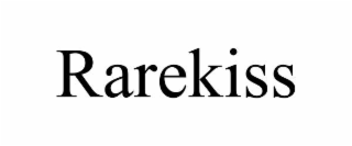 RAREKISS