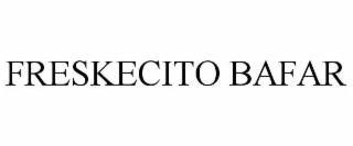 FRESKECITO BAFAR