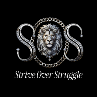 THE PHRASE STRIVE OVER STRUGGLE IN WHITE LETTERS.  THE LETTERS SOS WRITTEN IN SILVER, DIAMONDS ARE INCLUDED ON BOTH OF THE LETTERS S. THE O IS A CHAIN LINK DESIGN. A LION HEAD IS CENTERED IN THE MIDDL