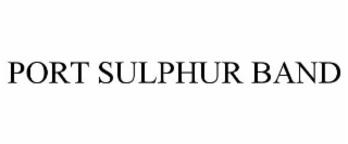 PORT SULPHUR BAND