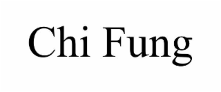 CHI FUNG