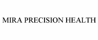 MIRA PRECISION HEALTH