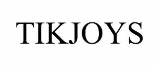 TIKJOYS