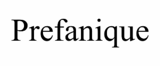 PREFANIQUE