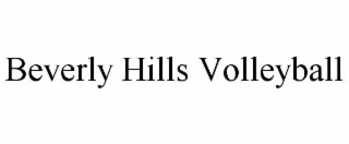 BEVERLY HILLS VOLLEYBALL