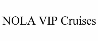 NOLA VIP CRUISES