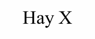HAY X