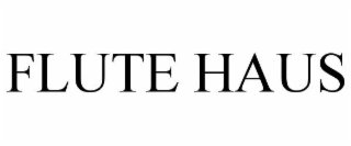 FLUTE HAUS