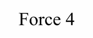 FORCE 4