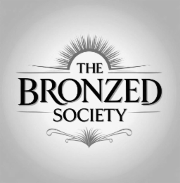 THE BRONZED SOCIETY