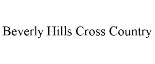 BEVERLY HILLS CROSS COUNTRY