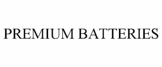 PREMIUM BATTERIES