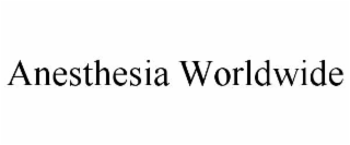 ANESTHESIA WORLDWIDE