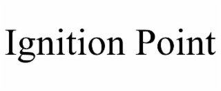 IGNITION POINT